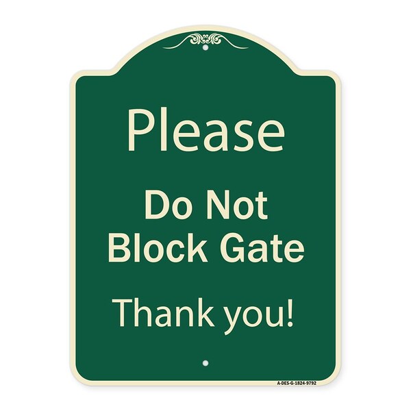 Designer Series-Please Do Not Block Gate Green Heavy-Gauge Aluminum, 24" x 18", G-1824-9792